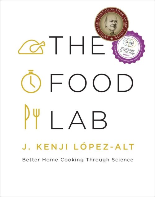 The Food Lab: Better Home Cooking Through Science Hardcover – Illustrated, September 21, 2015