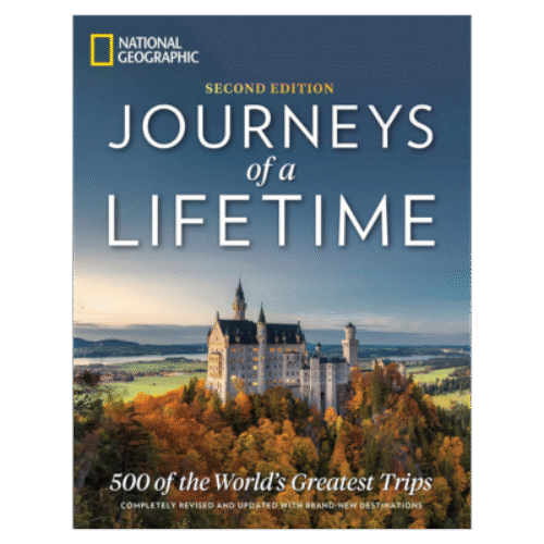 Journeys of a Lifetime, Second Edition: 500 of the World’s Greatest Trips Hardcover – Illustrated, October 23, 2018