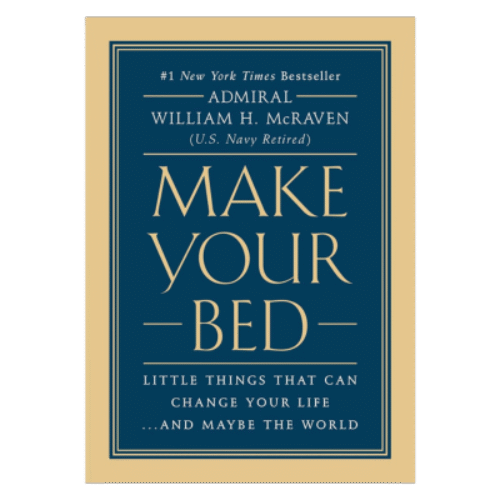 Make Your Bed: Little Things That Can Change Your Life…And Maybe the World Hardcover – April 4, 2017
